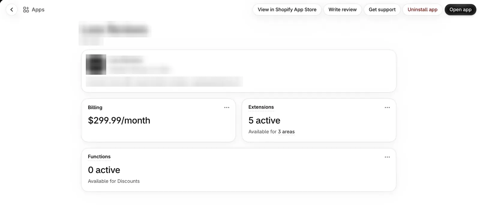 One app’s page in Shopify’s Settings > Apps, with Get support and Uninstall app buttons in the header and three cards: Billing with a monthly price, Extensions with 5 active and available for 3 areas, and Functions with 0 active. The app’s name and logo are blurred.